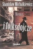Michalkiewicz Stanisław - Niemcy, Żydzi i folksdojcze 