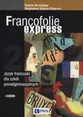 Boutegege Regine, Supryn-Klepcarz Magdalena - Francofolie express 2 Język francuski. Szkoła ponadgimnazjalna 