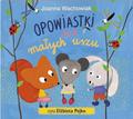Joanna Wachowiak - Opowiastki dla małych uszu audiobook