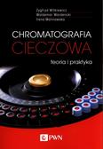 Witkiewicz Zygfryd, Wardencki Waldemar, Malinowska Irena - Chromatografia cieczowa teoria i praktyka 