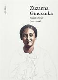 Zuzanna Ginczanka - Poezje zebrane 1931-1944