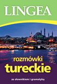 Praca zbiorowa - Rozmówki tureckie  w4. ze słownikiem i gramatyką 