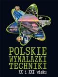 Jarosław Górski - Polskie wynalazki techniki XX i XXI wieku