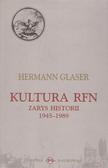 Glaser Hermann - Kultura RFN Zarys Historii 1945-1989 