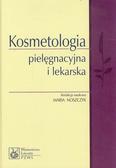 Kosmetologia pielęgnacyjna i lekarska 