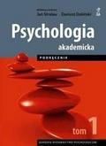 Strelau Jan, Doliński Dariusz (red.) - Psychologia Akademicka Tom 1. Podręcznik (dodruk 2021)