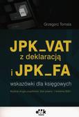 Tomala Grzegorz - JPK_VAT z deklaracją i JPK_FA. wskazówki dla księgowych 