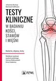 Buckup Johannes, Hoffmann Reinhard - Testy kliniczne w badaniu kości, stawów i mięśni. Badanie, objawy, testy 