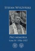 Stefan Wyszyński - Pro memoria T.4 1956-1957