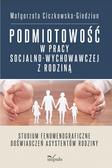 Małgorzata Ciczkowska-Giedziun - Podmiotowość w pracy socjalno-wychowawczej...