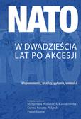 NATO w dwadzieścia lat po akcesji. Wspomnienia, analizy, pytania, wnioski 