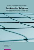Gronowska Bożena, Sadowski Piotr - Treatment of Prisoners. International and Polish Perspective 