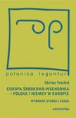 Stefan Troebst, Magda Włostowska - Europa Środkowo-Wschodnia, Polska a Niemcy..