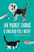 lek. wet. Magda Firlej-Oliwa - Jak mądrze zadbać o swojego psa i kota?
