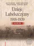 praca zbiorowa - Dzieje Lubelszczyzny 1918-1939