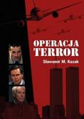 Sławomir M. Kozak - Operacja Terror wraz z filmem!