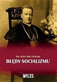 św. Józef Bilczewski - Błędy socjalizmu