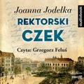 Joanna Jagiełło - Rektorski czek audiobook
