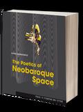Kamil Rusiłowicz - The Poetics of Neobaroque Space