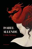 Isabel Allende, Marta Jordan, Anna Pol - Córka fortuny