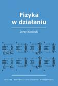 Jerzy Kociński - Fizyka w działaniu