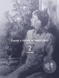 Lidia Czukowska - Zapiski o Annie Achmatowej T.2 1952-1962
