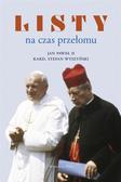 Jan Paweł II, Stefan Wyszyński - Listy na czas przełomu