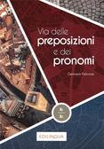 Gennaro Falcone - Via delle preposizioni e dei pronomi książka A1-A2