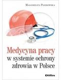 Paszkowska Małgorzata - Medycyna pracy w systemie ochrony zdrowia w Polsce 