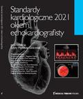 Płońska-Gościniak Edyta - Standardy Kardiologiczne Okiem Echokardiografisty 2021 