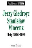 Jerzy Giedroyc, Stanisław Vincenz - Listy 1946-1969