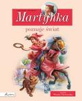 Delahaye Gilbert, Marlier Marcel - Martynka poznaje świat. Zbiór opowiadań