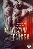 Monika Skabara - Dziewczyna Feniksa