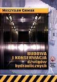 Chimiak Mieczysław - Budowa i konserwacja dźwigów hydraulicznych 