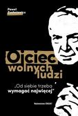 Paweł Zuchniewicz - Ojciec wolnych ludzi