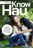 Harmata Katarzyna - Know hau! Radość na czterech łapach, czyli jak wychować szczęśliwego psa 