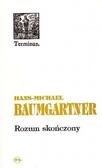 Baumgartner Hans Michael - Rozum skończony 