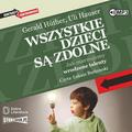 Gerald Huther, Uli Hauser - Wszystkie dzieci są zdolne audiobook