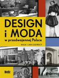 Maja Łozińska, Jan Łoziński - Design i moda w przedwojennej Polsce