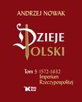 Nowak Andrzej - Dzieje Polski Tom 5 Imperium Rzeczypospolitej 