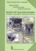 Robert Primke, Maciej Szczerepa, Wojciech Szczere - Wojna w dolinie Bobru