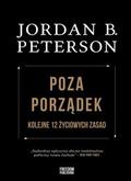 Peterson Jordan B. - Poza porządek. Kolejne 12 życiowych zasad 