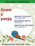 Stanisław Zaskórski - Gram z pasją Wesoły Flecista