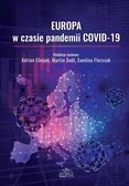 red. Adrian Chojan, Martin Dahl, Ewelina Florczak - Europa w czasie pandemii COVID-19