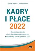 Jacewicz Agnieszka, Małkowska Danuta - Kadry i płace 2022 