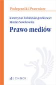 Chałubińska-Jentkiewicz Katarzyna, Nowikowska Monika - Prawo mediów