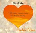 Colin Clue - About Her CD