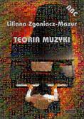 Liliana Zganiacz-Mazur - ABC. Teoria muzyki