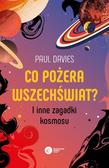 Paul Davies, Tadeusz Chawziuk - Co pożera wszechświat? I inne zagadki kosmosu