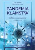 Judy Mikovits, Kent Heckenlively - Pandemia kłamstw